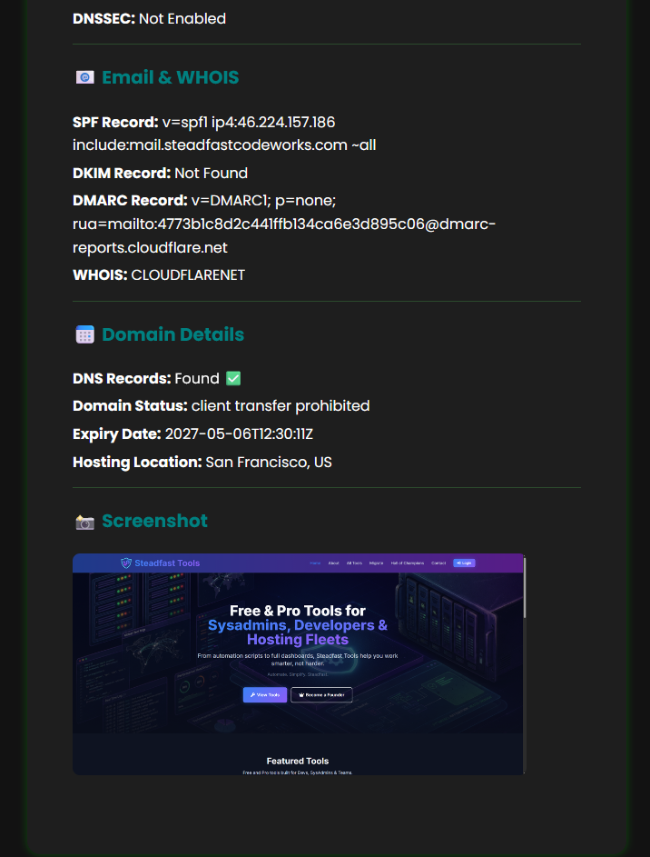 VeriSite single-domain report for steadfasttools.com, lower half: DNSSEC status, an Email and WHOIS block showing the full SPF record, DKIM not found, the full DMARC record and a WHOIS owner of CLOUDFLARENET; a Domain Details block showing DNS records found, client transfer prohibited status, an expiry date of 2027-05-06 and a hosting location of San Francisco, US; and a captured screenshot of the site itself.
